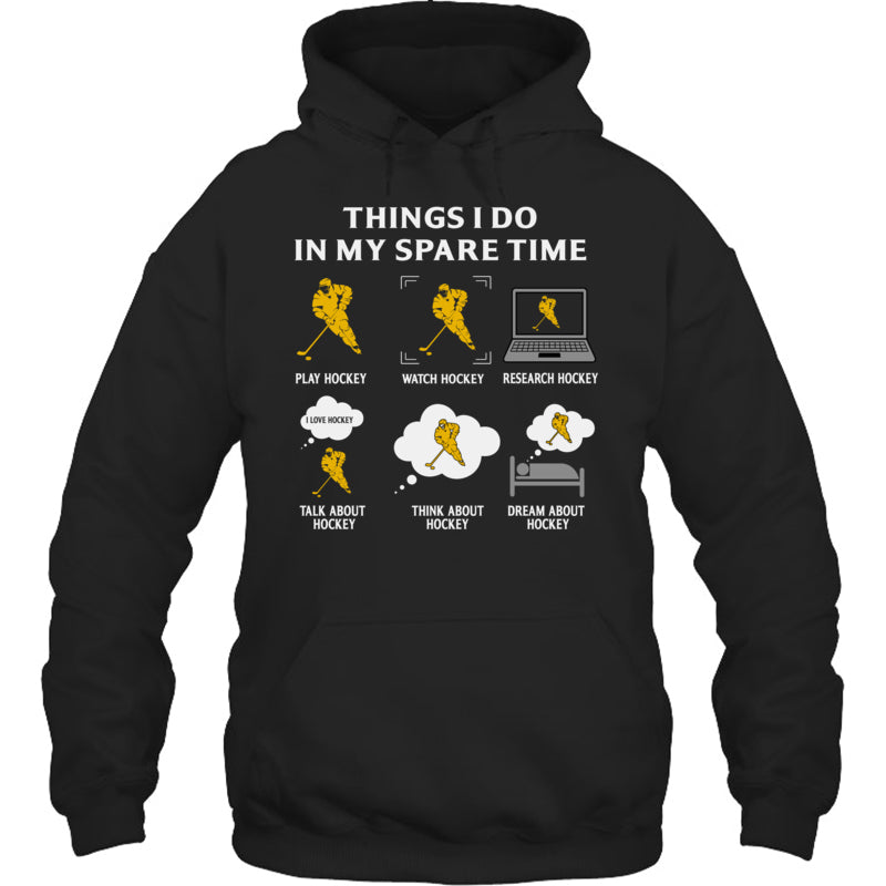 BlackHoodieThingIDoInMySpareTimePlayHockeyGiftForIceHockeyFanIceHockeyPlayer