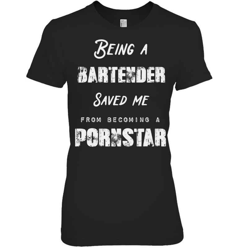 BlackWomanTshirtBeingABartenderSavedMeFromBecomingAPornstarGiftForBartender