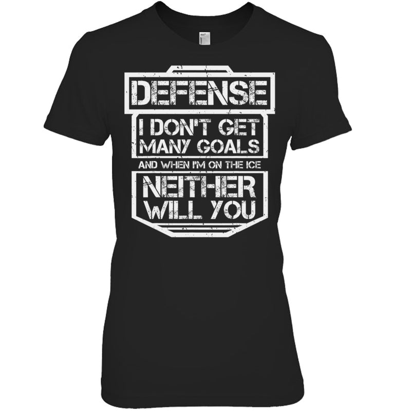 BlackWomanTshirtDefenseIDon_tGetManyGoalsGiftForIceHockeyFanIceHockeyPlayer