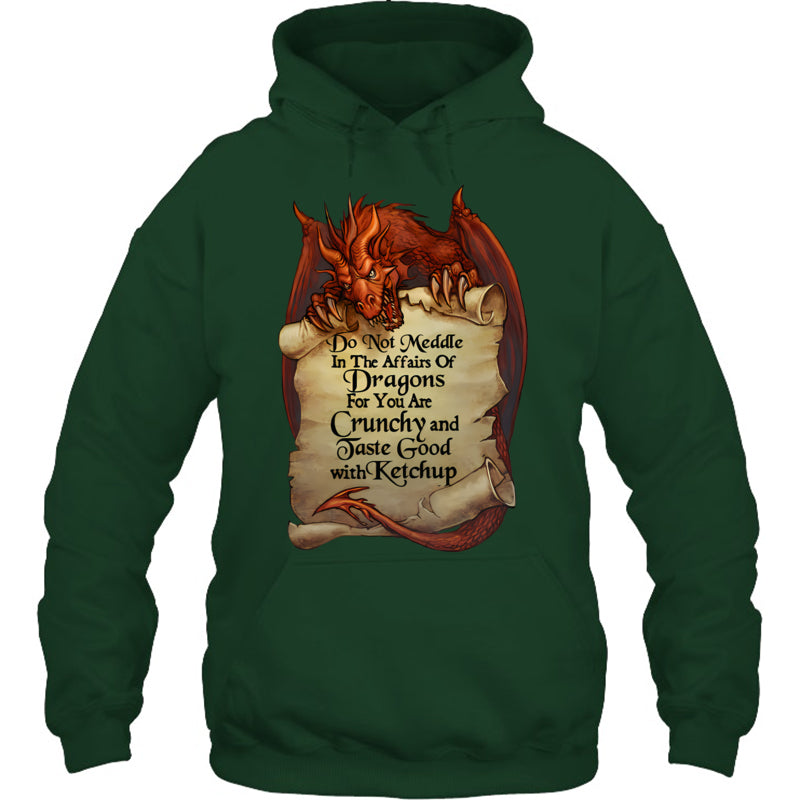 ForestGreenHoodieDoNotMeddleInTheAffarisOfDragonsGiftForDragonLovers