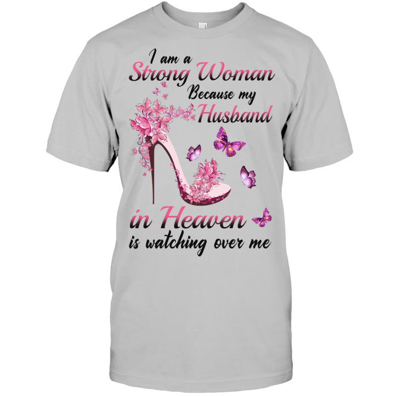 HeatherGreyTshirtIAmAStrongWomanBecauseMyHusbandInHeavenIsWatchingOverMeHeaven