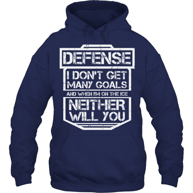 NavyHoodieDefenseIDon_tGetManyGoalsGiftForIceHockeyFanIceHockeyPlayer