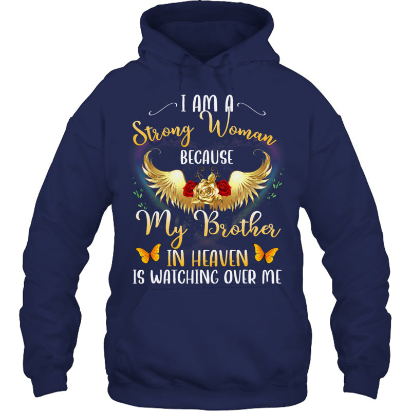 NavyHoodieIAmAStrongWomanBecauseMyBrotherInHeavenWatchingMeHeaven