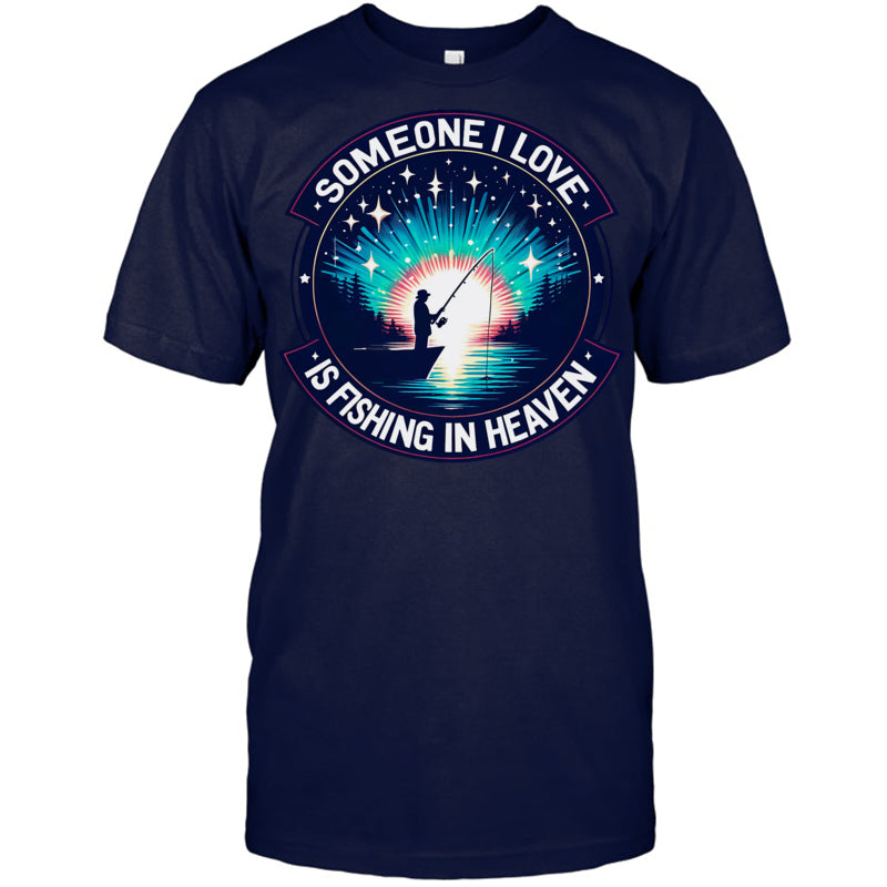 NavyTshirtSomeoneILoveIsFishingInHeaven