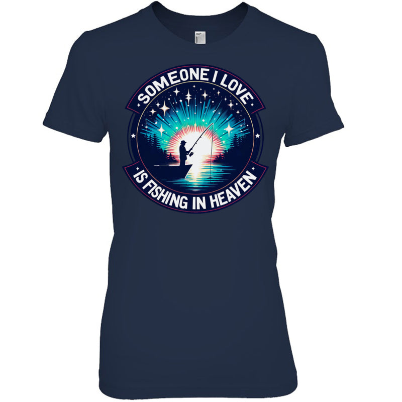 NavyWomanTshirtSomeoneILoveIsFishingInHeaven