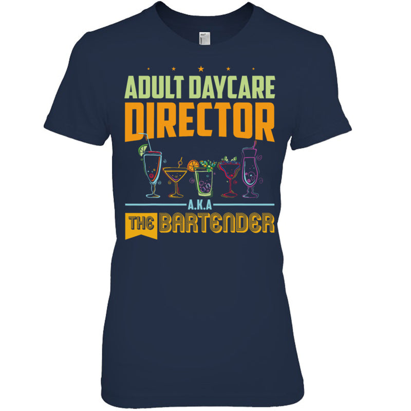 Navy_Woman_Tshirt_Adult_Daycare_Director_The_Bartender_Aka_Bartender_T_Shirt_26512db3 75b6 4e1c a03c 6992db196639