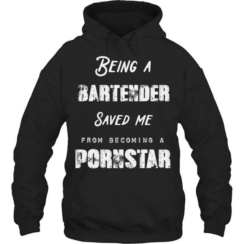 BlackHoodieBeingABartenderSavedMeFromBecomingAPornstarGiftForBartender