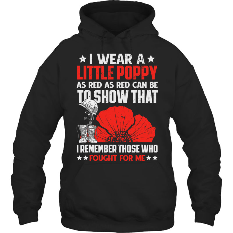 BlackHoodieIWearALittlePoppyFlowerRememberAmericanUSAGiftForVeteranV2