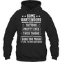 BlackHoodieSomeBartendersHaveTattoosPrettyEyesThickThighsGiftForBartender