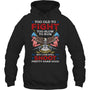 BlackHoodieTooOldToFightTooSlowToRunButICanStillShootGiftForVeteran