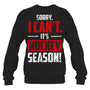 BlackSweatshirtSorryICantItsHockeySeasonGiftForIceHockeyFanIceHockeyPlayer