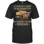 BlackTshirtItDoesntNeedToBeRewrittenGiftForVeteran
