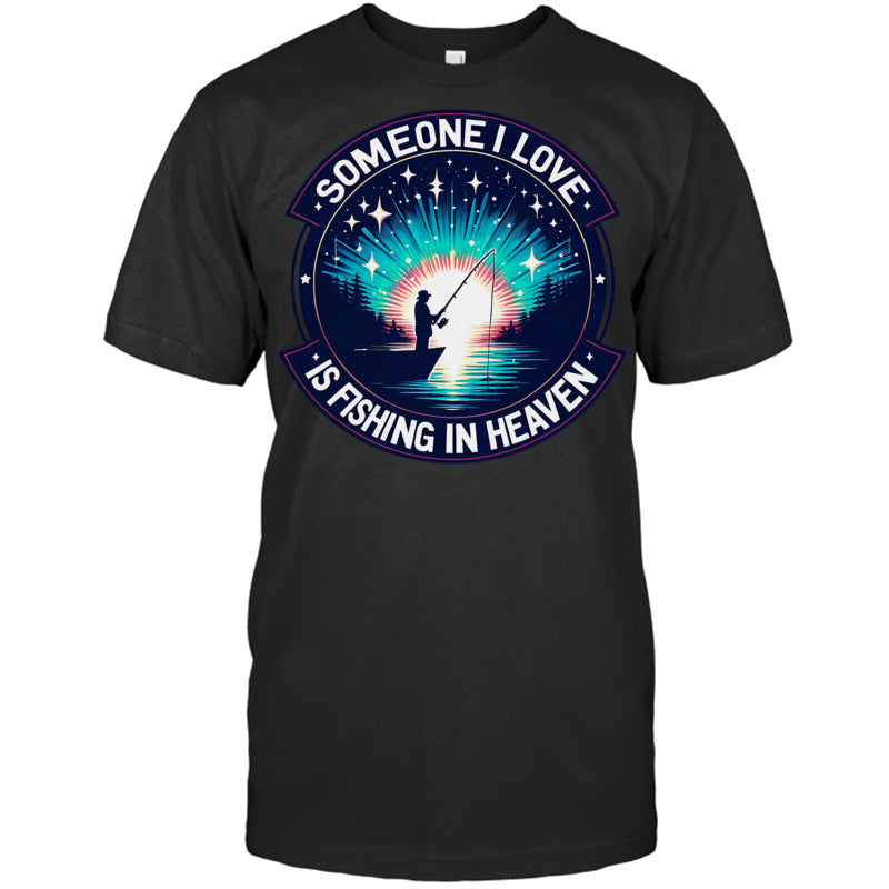BlackTshirtSomeoneILoveIsFishingInHeaven