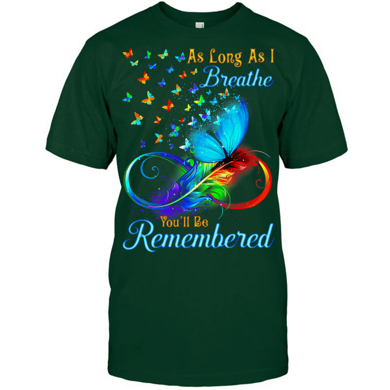ForestGreenTshirtAsLongAsIBreatheYou_llBeRememberedButterflyHeaven