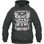 HeatherDarkGreyHoodieABigPieceOfMyHeartLivesInHeavenHeIsMyBrotherMyAngelInMemory