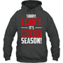 HeatherDarkGreyHoodieSorryICantItsHockeySeasonGiftForIceHockeyFanIceHockeyPlayer