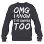 HeatherDarkGreySweatshirtIKnowTheOwnerTooFunnyBartenderBouncerPubBartenderTShirt