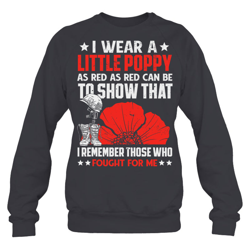 HeatherDarkGreySweatshirtIWearALittlePoppyFlowerRememberAmericanUSAGiftForVeteranV2