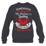 HeatherDarkGreySweatshirtSomewhereInHeavenMyMotherIsSmilingDownOnMeHeaven