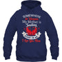 NavyHoodieSomewhereInHeavenMyMotherIsSmilingDownOnMeHeaven