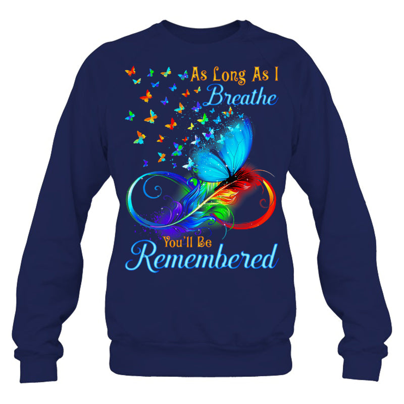 NavySweatshirtAsLongAsIBreatheYou_llBeRememberedButterflyHeaven