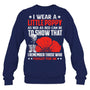 NavySweatshirtIWearALittlePoppyFlowerRememberAmericanUSAGiftForVeteranV2