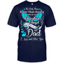 NavyTshirtTheOnlyThingBetterMyDadIsMyGuardianAngelMissingMyDadInHeavenMemorialGift